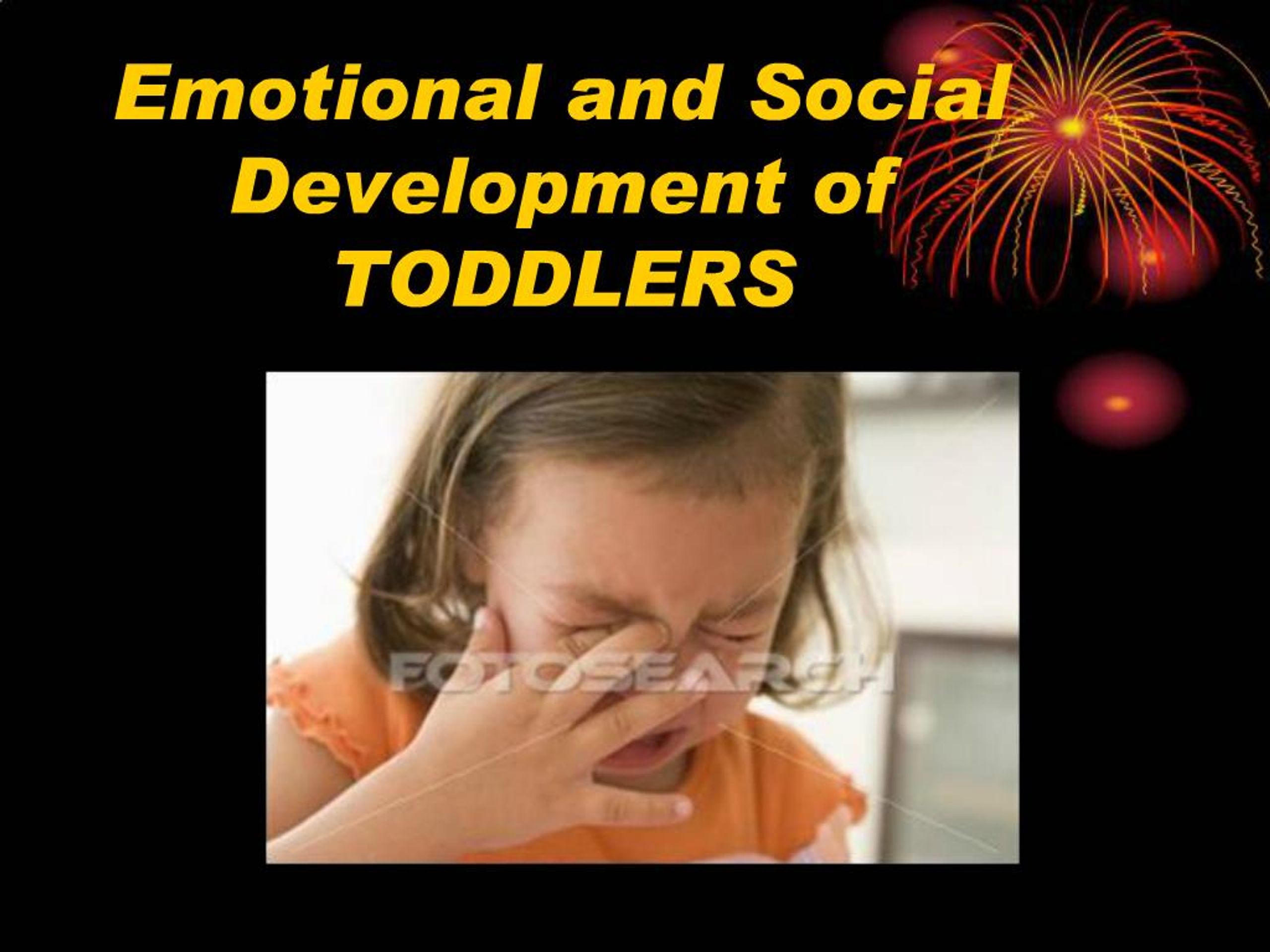 PPT - Emotional and Social Development of TODDLERS PowerPoint ...
