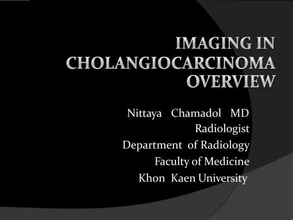 Ni t t a y a Cham a do l MD Radiolo g ist Department	of Radiology Faculty of Medicine