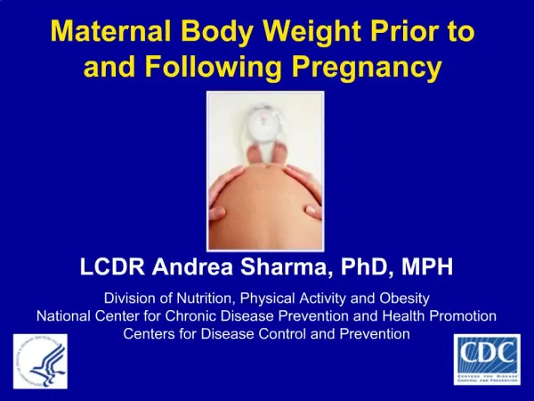 Maternal Body Weight Prior to and Following Pregnancy