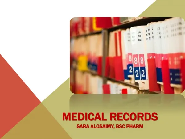 Medical Records Sara Alosaimy , bsc phar m