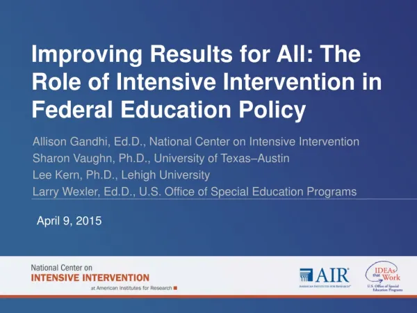 Improving Results for All: The Role of Intensive Intervention in Federal Education Policy