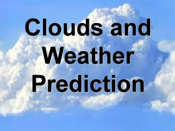 Clouds and Weather Prediction