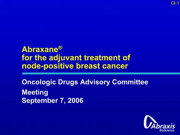 Abraxane for the adjuvant treatment of node-positive breast cancer