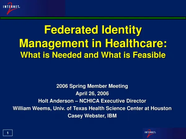 Federated Identity Management in Healthcare: What is Needed and What is Feasible