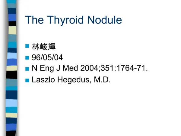 The Thyroid Nodule