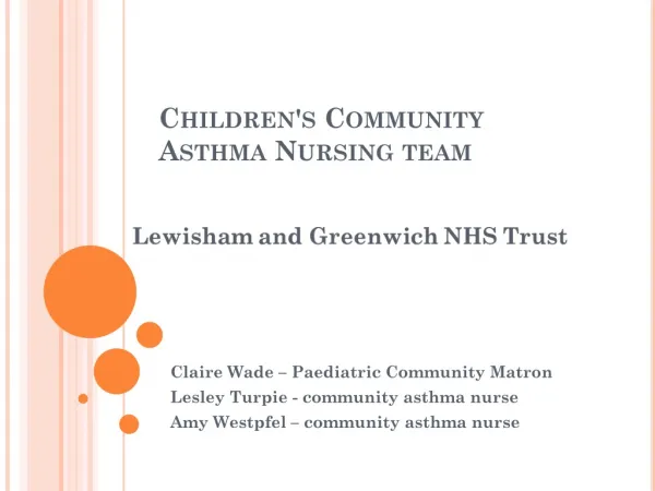 Children's Community Asthma Nursing team
