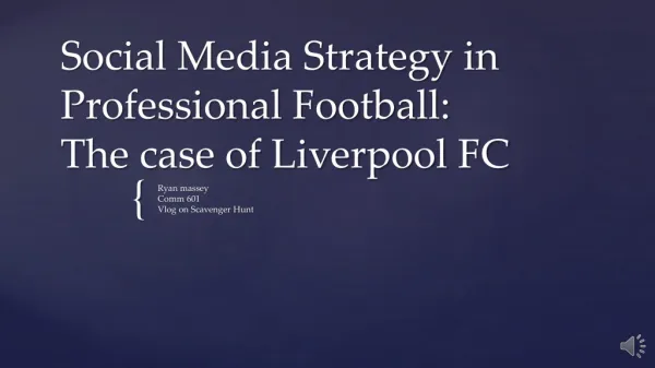 Social Media Strategy in Professional Football: The case of Liverpool FC