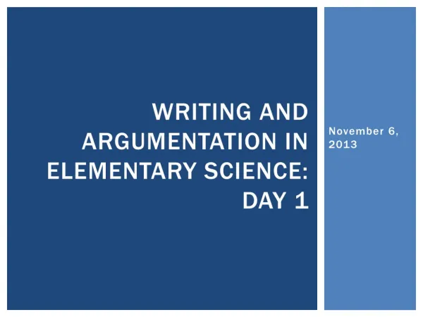 Writing and Argumentation in Elementary Science: Day 1