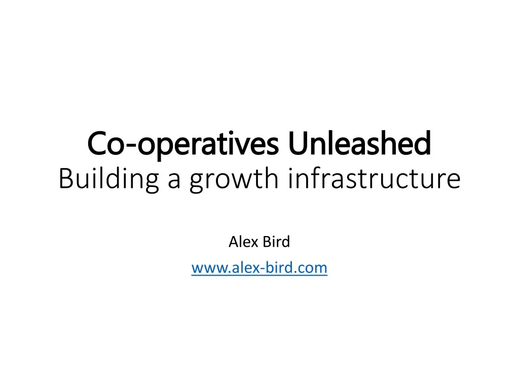 co operatives unleashed building a growth infrastructure