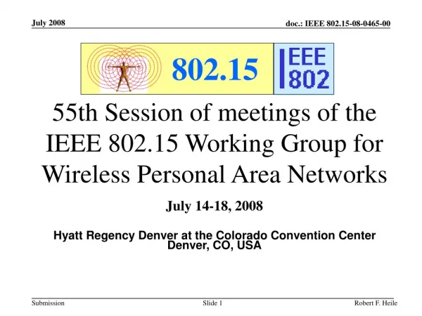55th Session of meetings of the IEEE 802.15 Working Group for Wireless Personal Area Networks