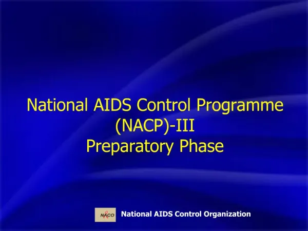 National AIDS Control Programme NACP-III Preparatory Phase