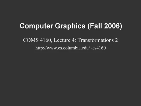 Computer Graphics Fall 2006