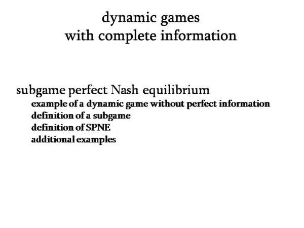 Dynamic games with complete information