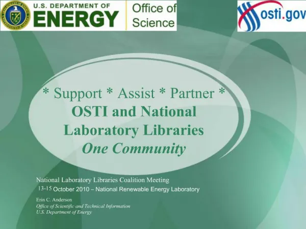Support Assist Partner OSTI and National Laboratory Libraries One Community