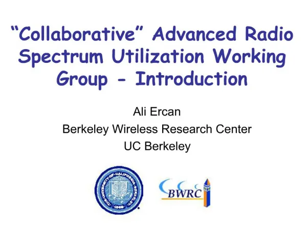 Collaborative Advanced Radio Spectrum Utilization Working Group - Introduction