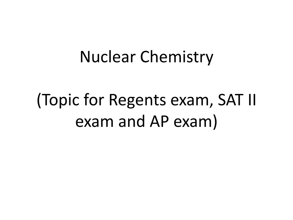 nuclear chemistry topic for regents exam sat ii exam and ap exam