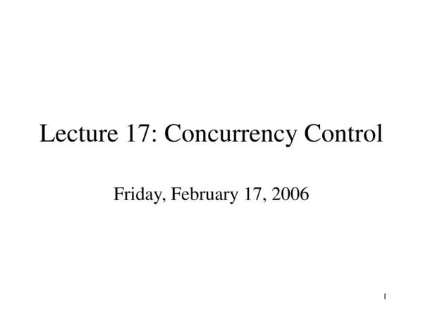 Lecture 17: Concurrency Control