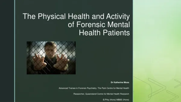 The Physical Health and Activity of Forensic Mental Health Patients