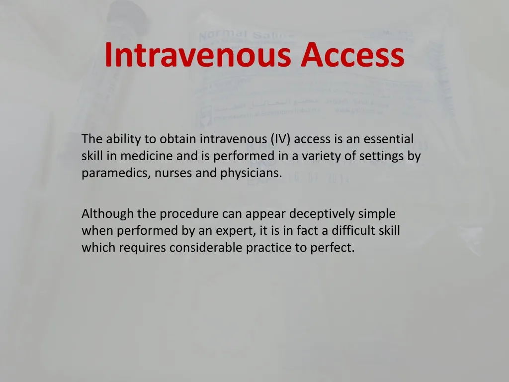 intravenous access