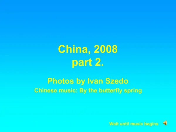 China, 2008 part 2.
