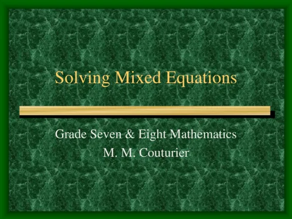 Solving Mixed Equations