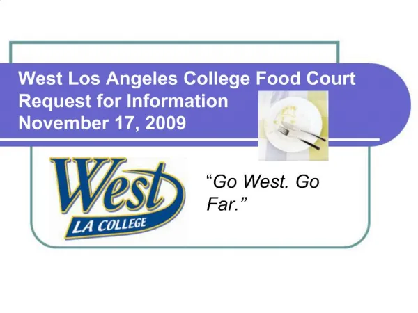 West Los Angeles College Food Court Request for Information November 17, 2009