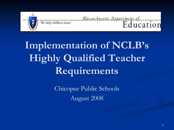 Implementation of NCLB s Highly Qualified Teacher Requirements
