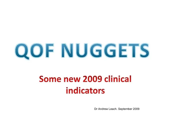 Some new 2009 clinical indicators