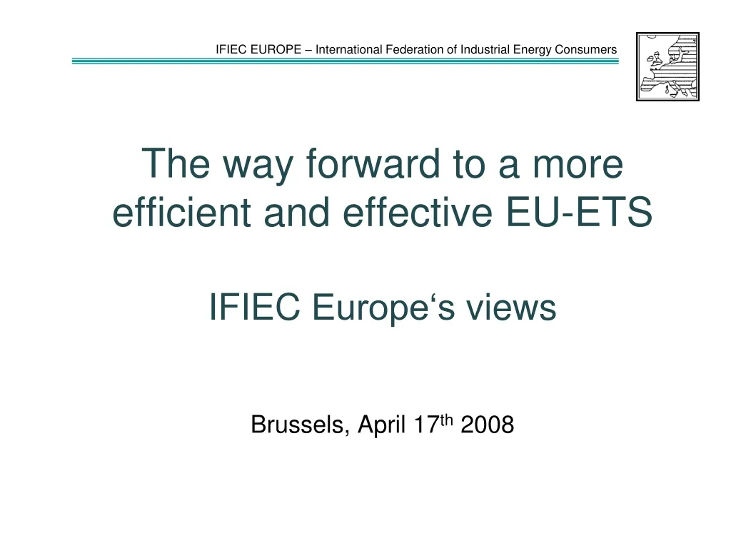the way forward to a more efficient and effective eu ets ifiec europe s views