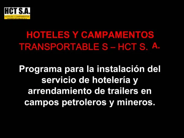 HOTELES Y CAMPAMENTOS TRANSPORTABLE S HCT S. A.