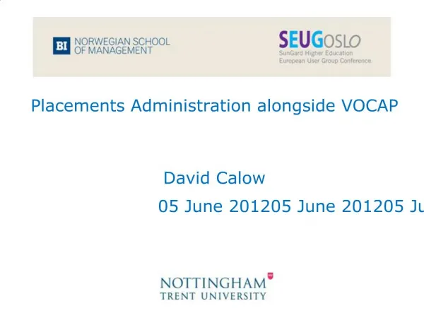 Placements Administration alongside VOCAP David Calow 05 June 2012