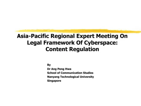 Asia-Pacific Regional Expert Meeting On Legal Framework Of Cyberspace: Content Regulation