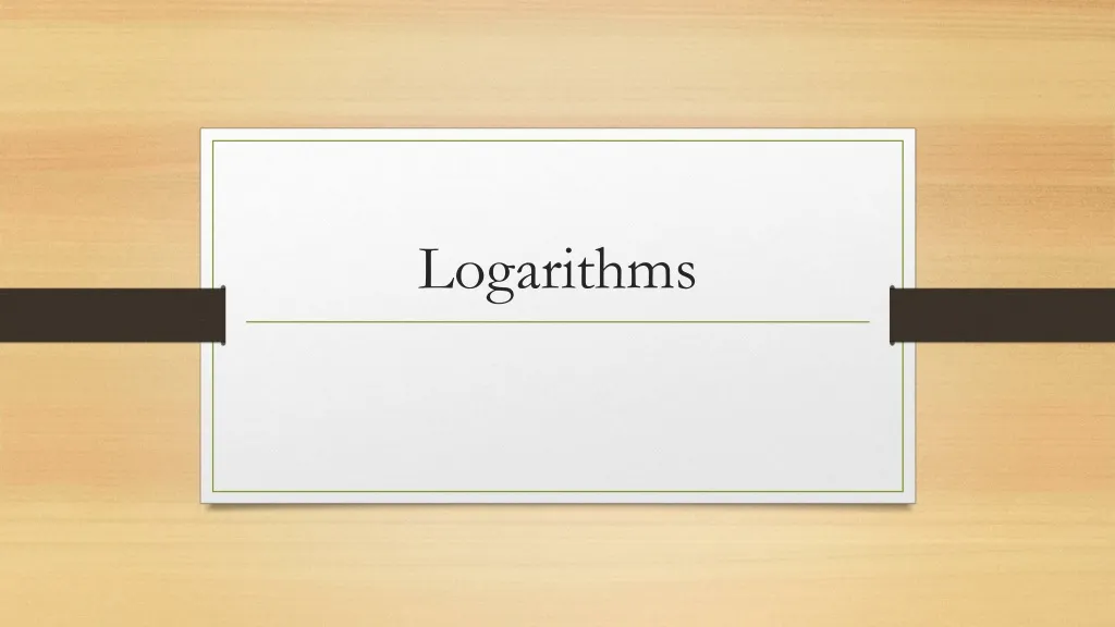 logarithms