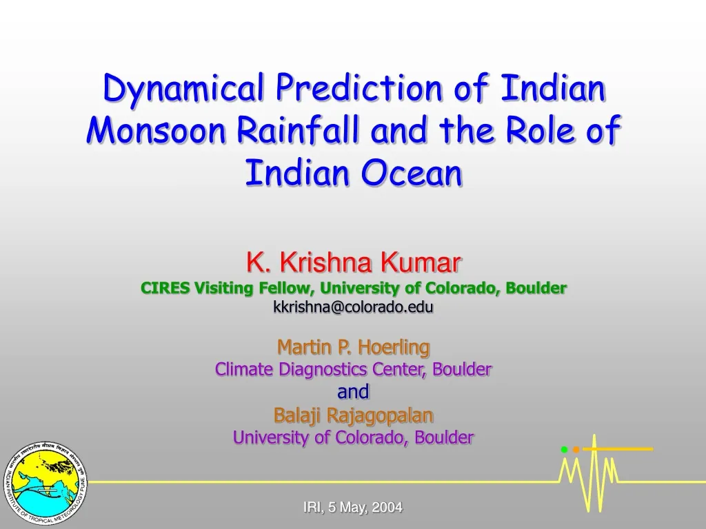 dynamical prediction of indian monsoon rainfall