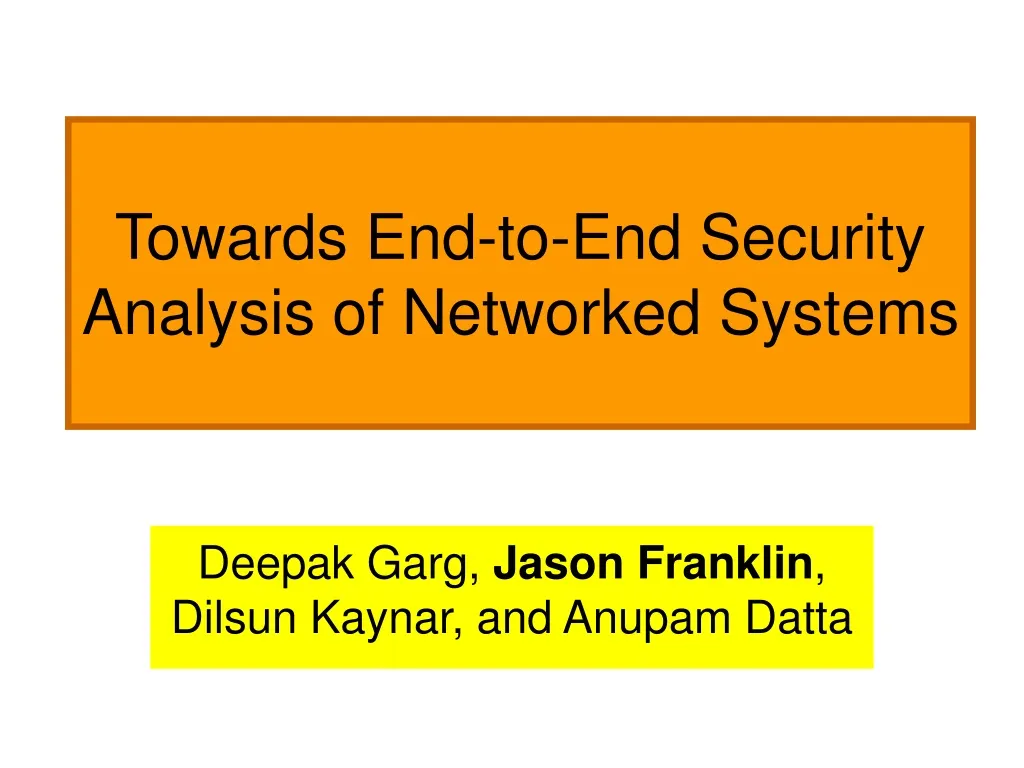 towards end to end security analysis of networked systems