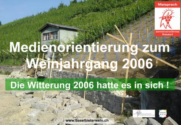Medienorientierung zum Weinjahrgang 2006
