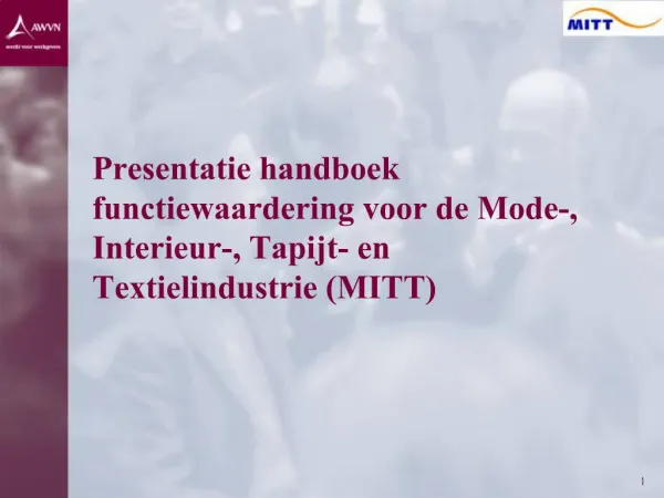 Presentatie handboek functiewaardering voor de Mode-, Interieur-, Tapijt- en Textielindustrie MITT
