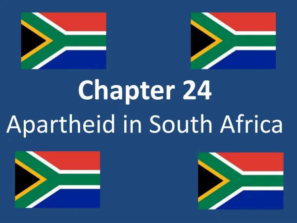 Chapter 24 Apartheid in South Africa