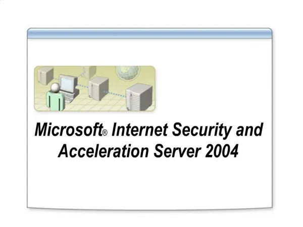 Microsoft Internet Security and Acceleration Server 2004