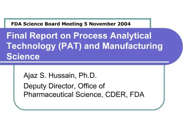 Final Report on Process Analytical Technology PAT and Manufacturing Science