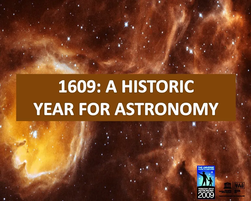 1609 a historic year for astronomy
