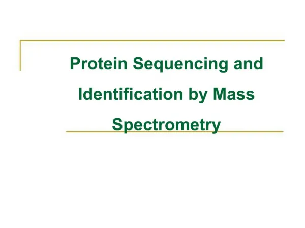 Protein Sequencing and Identification by Mass Spectrometry