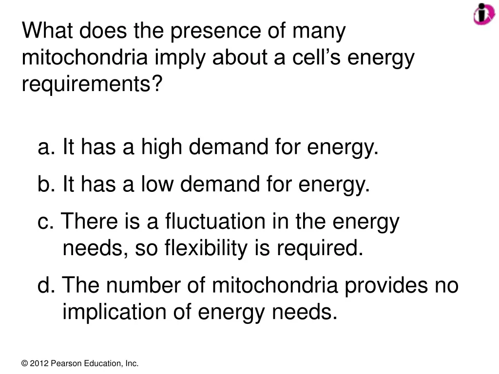 what does the presence of many mitochondria imply