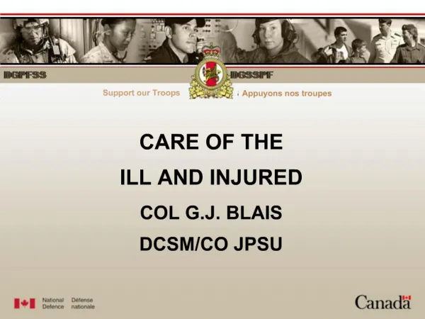CARE OF THE ILL AND INJURED COL G.J. BLAIS DCSM