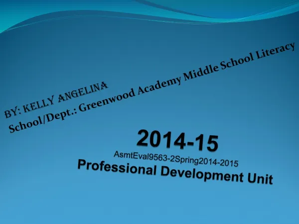 2014-15 AsmtEval9563-2Spring2014-2015 Professional Development Unit