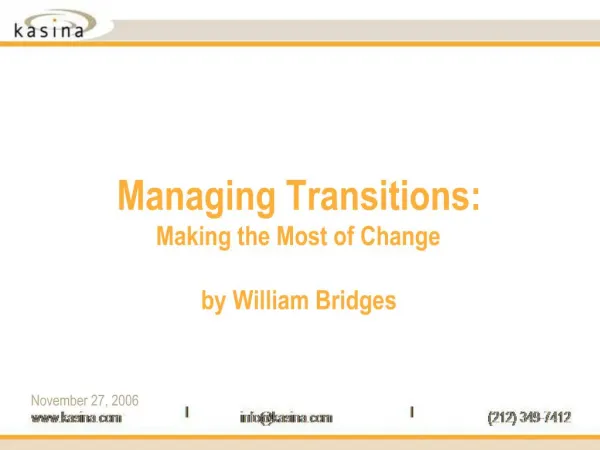 Managing Transitions: Making the Most of Change by William Bridges