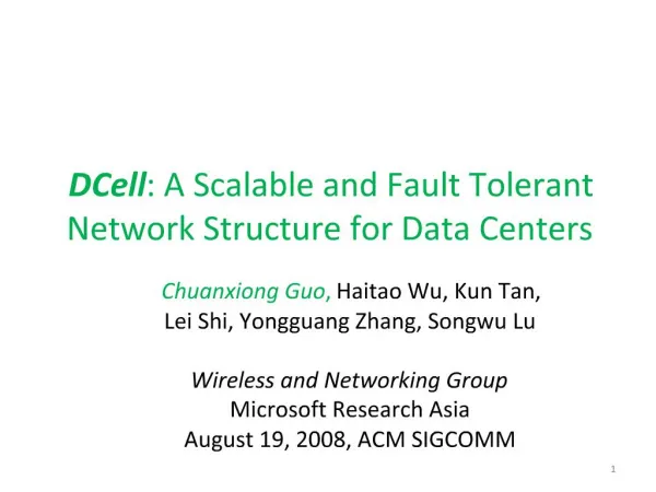 DCell: A Scalable and Fault Tolerant Network Structure for Data Centers