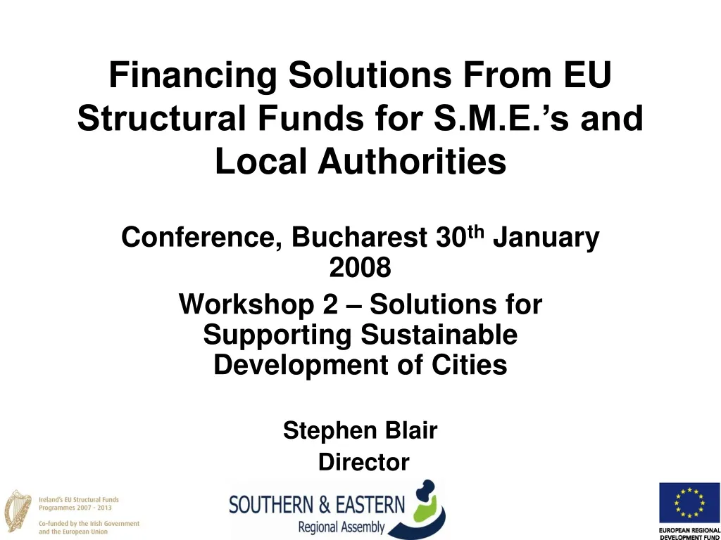 financing solutions from eu structural funds for s m e s and local authorities