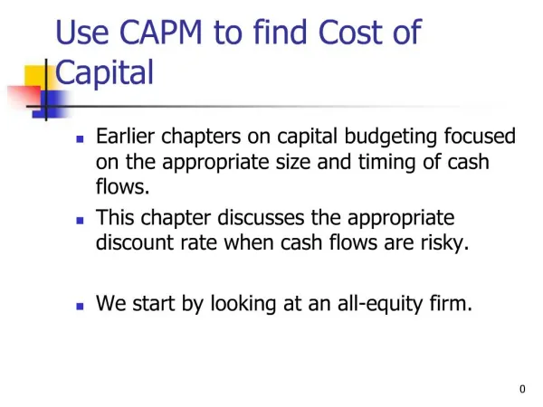 Use CAPM to find Cost of Capital