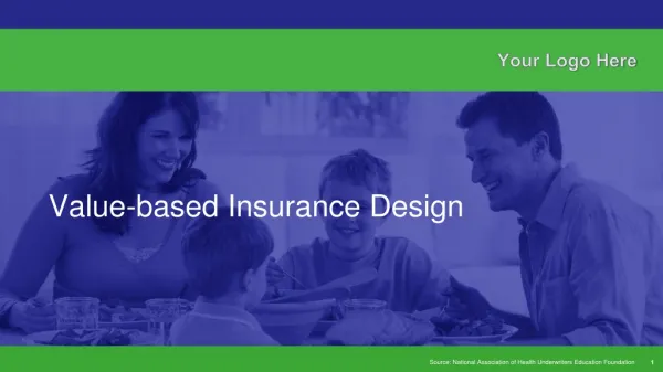 Value-based Insurance Design